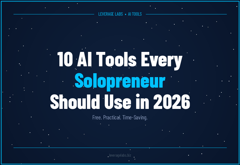 10 AI Tools Every Solopreneur Should Be Using in 2026