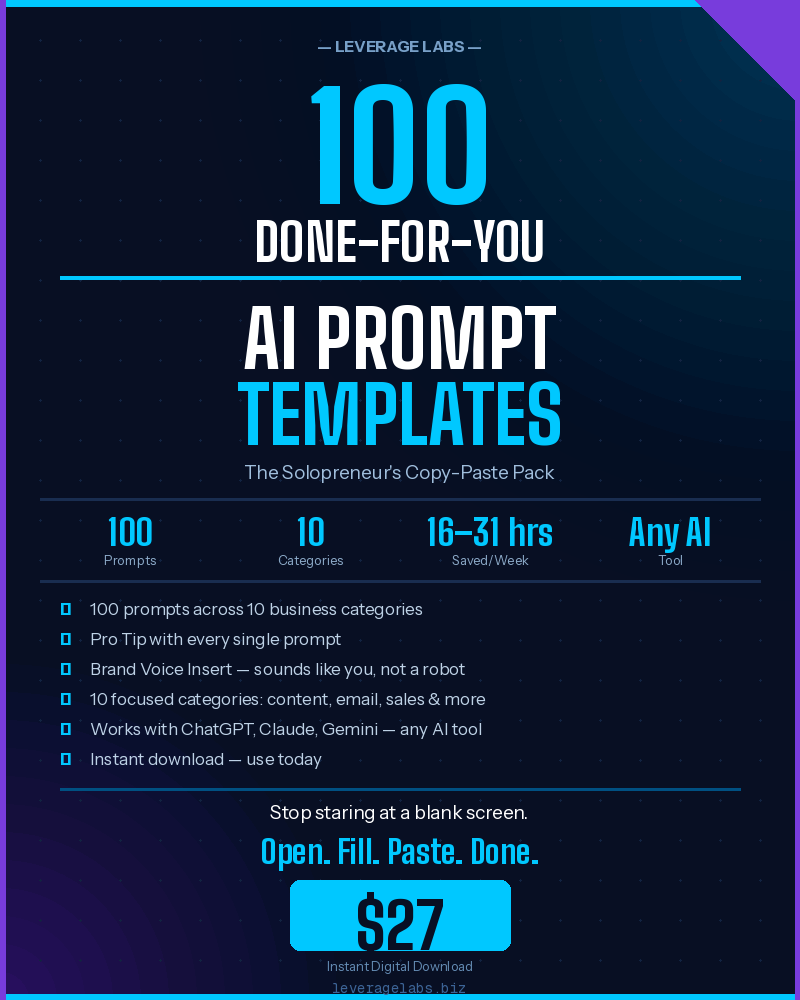 100 Done-For-You AI Prompt Templates for solopreneurs — copy-paste prompt pack PDF cover by Leverage Labs